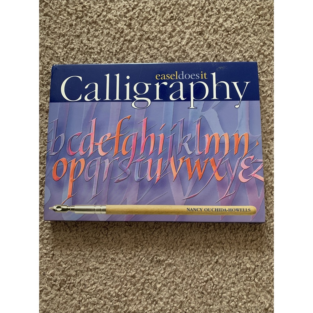 Easel Does It Calligraphy By Nancy Ouchida-Howells